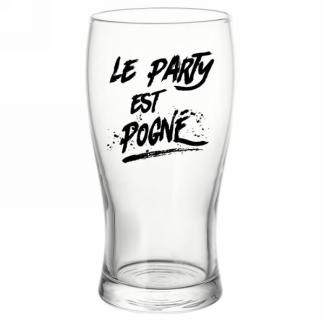 VERRE À BIÈRE - LE PARTY EST POGNÉ